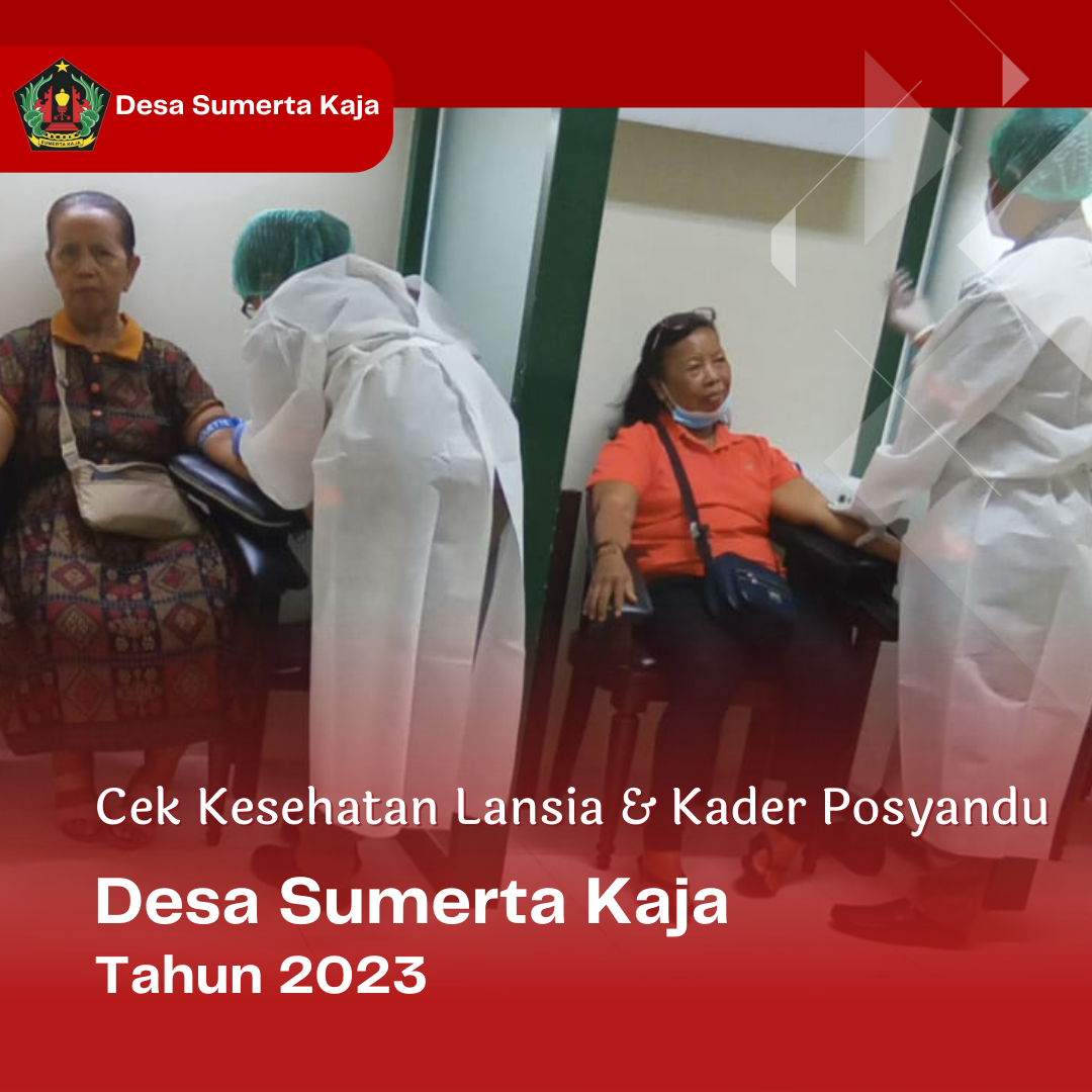Kegiatan Cek Kesehatan Lansia dan Kader Posyandu Desa Sumerta Kaja